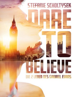 cover image of Dare to believe